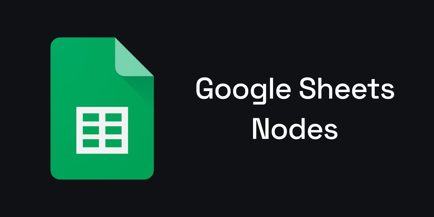 Google Sheets Nodes