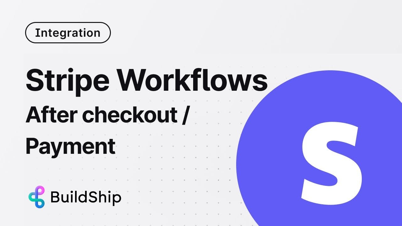 Build a Stripe Checkout / Post Payment Workflow - with no code